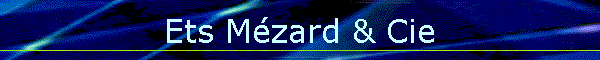 Ets M�zard & Cie